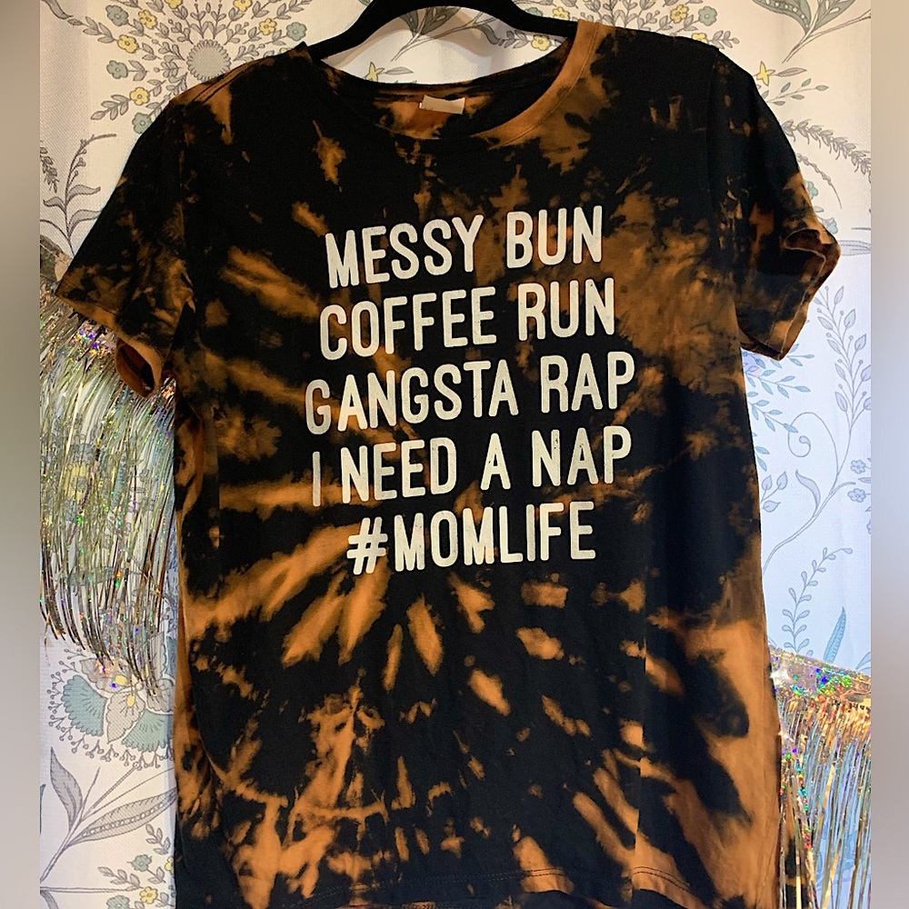 #MOMLIFE tshirt. Size medium Upcycled bleach tie dye